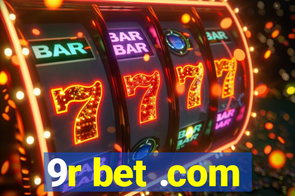 9r bet .com